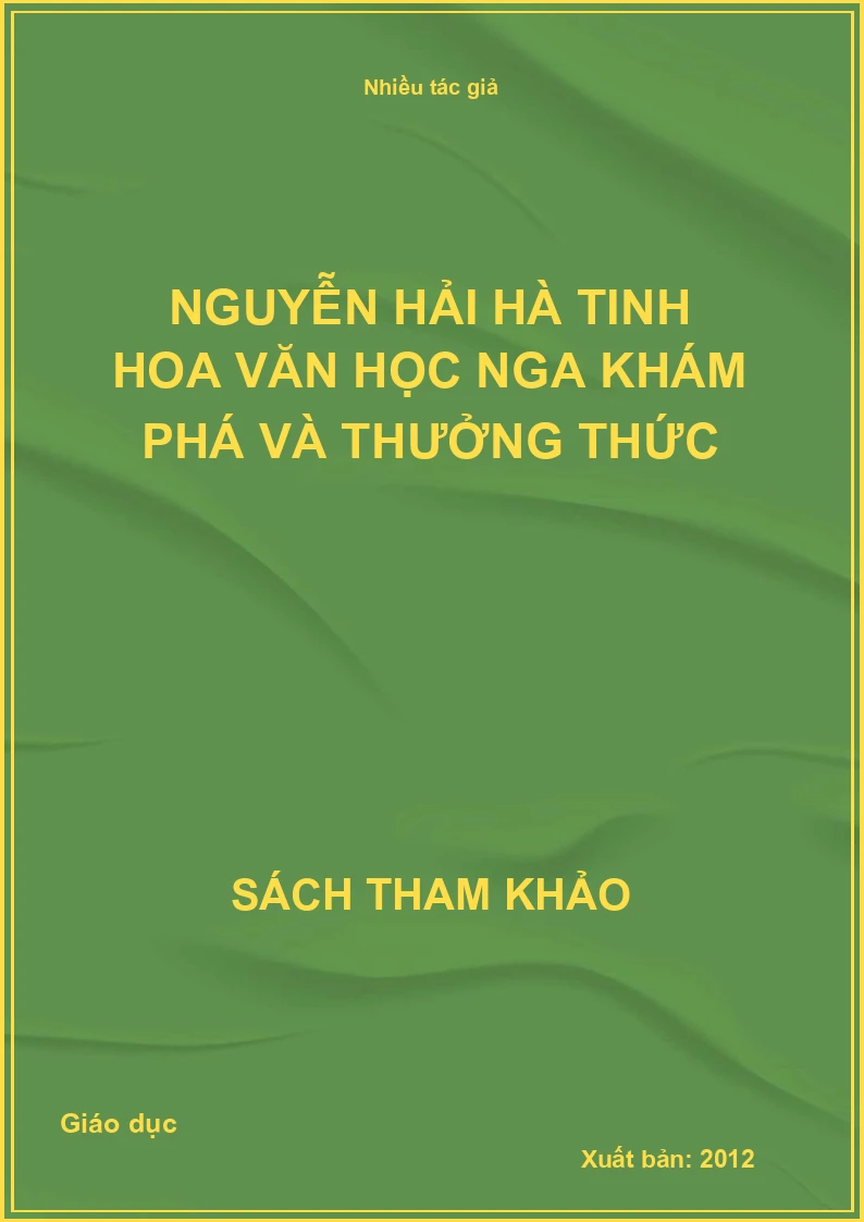 Nguyễn Hải Hà tinh hoa văn học nga khám phá và thưởng thức