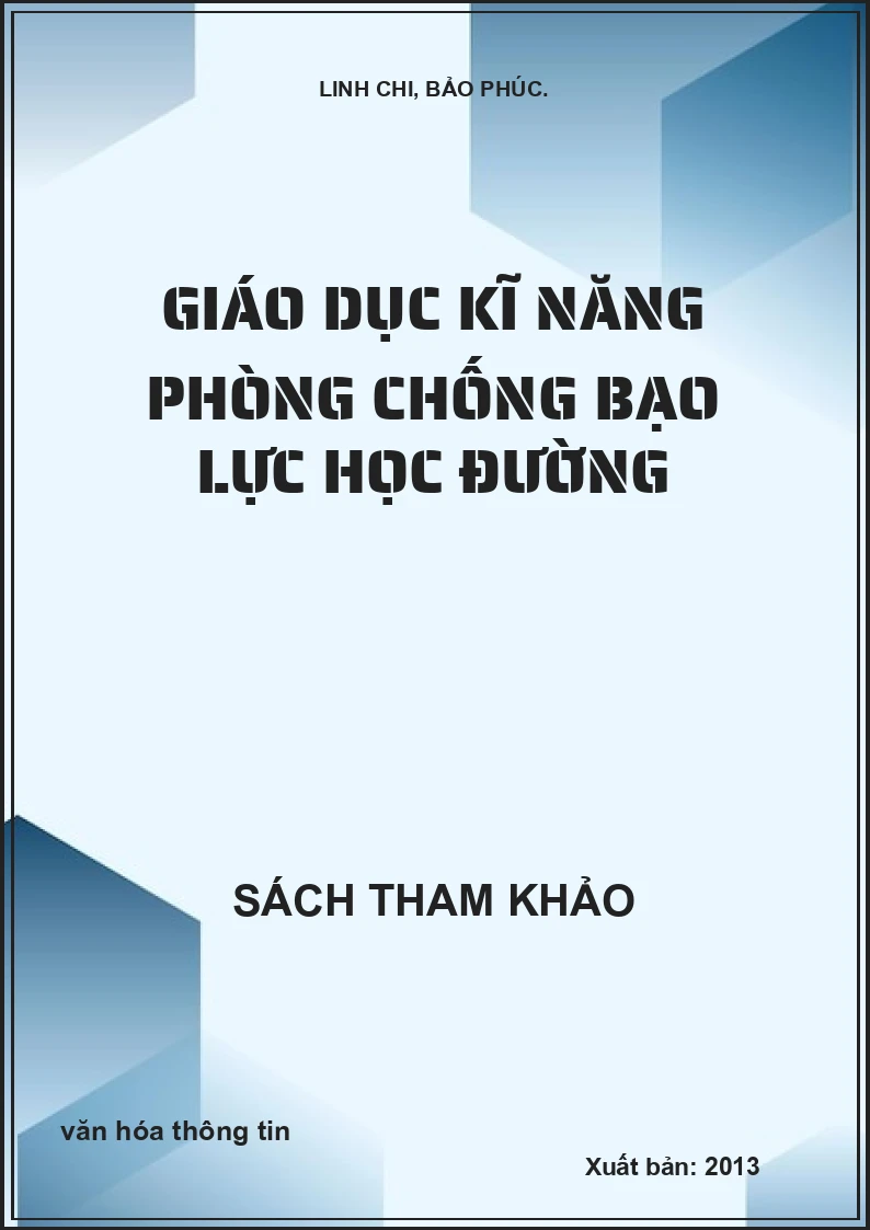 Giáo Dục Kĩ Năng Phòng Chống Bạo Lực Học Đường