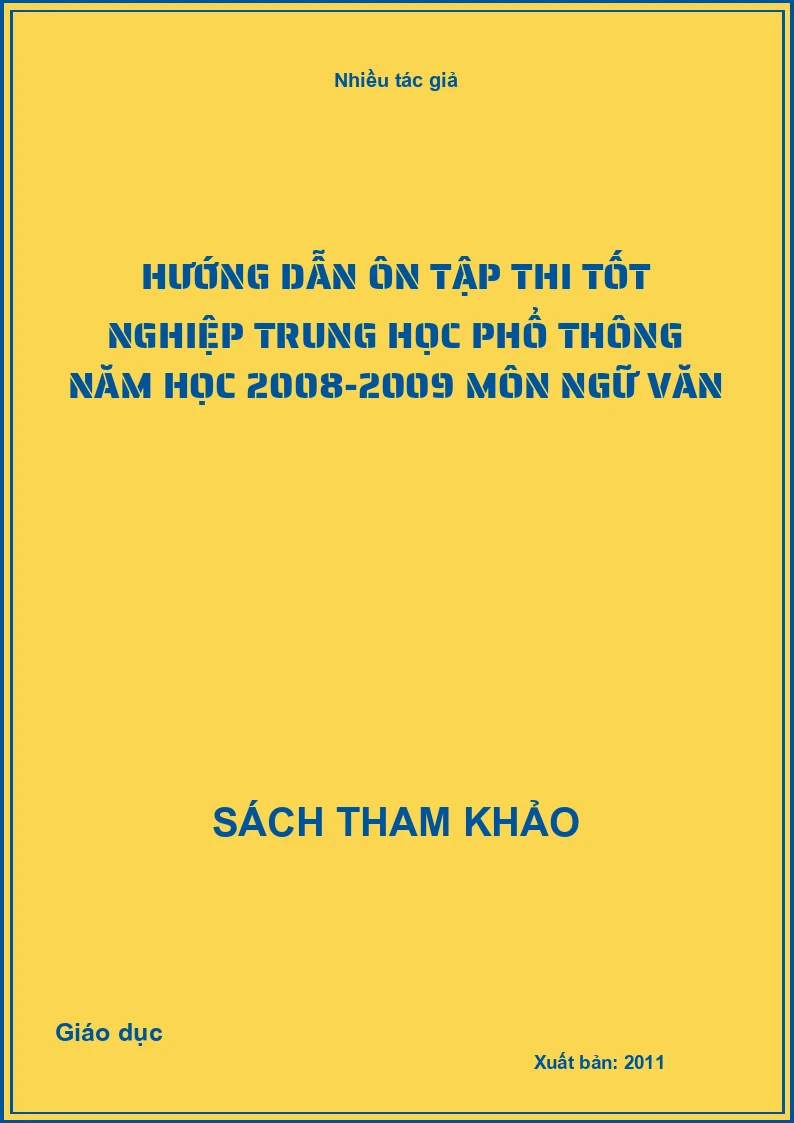 Hướng dẫn ôn tập thi tốt nghiệp trung học phổ thông năm học 2008-2009 Môn ngữ văn