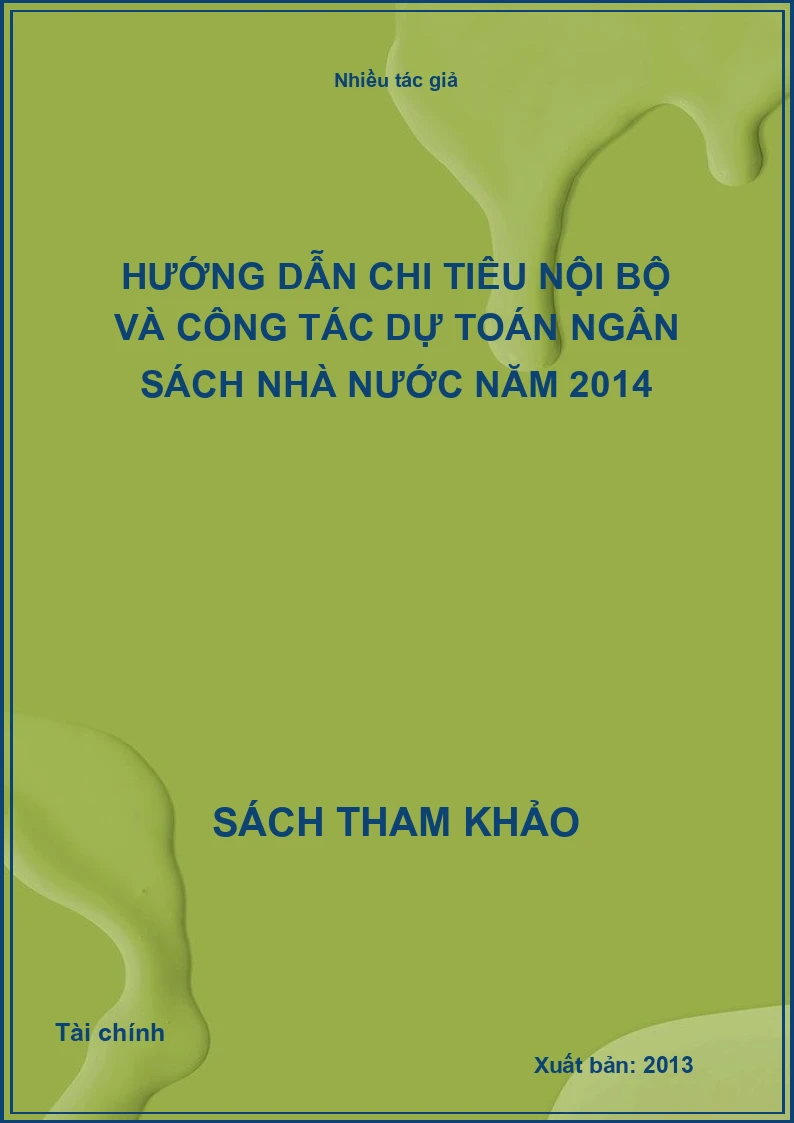 Hướng Dẫn Chi Tiêu Nội Bộ Và Công Tác Dự Toán Ngân Sách Nhà Nước Năm 2014