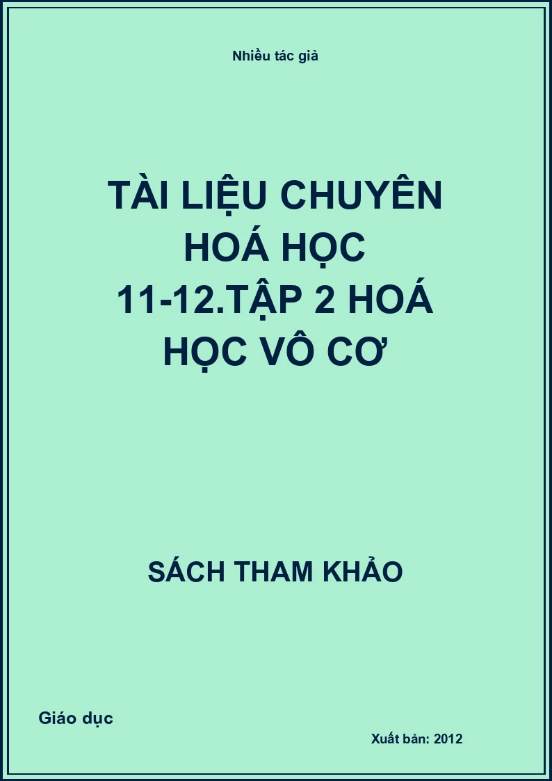 Tài liệu chuyên hoá học 11-12.Tập 2 Hoá học vô cơ