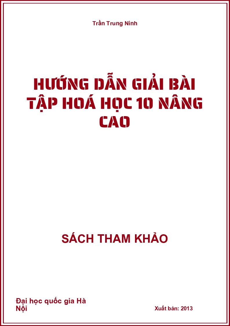 Hướng dẫn giải bài tập Hoá học 10 nâng cao