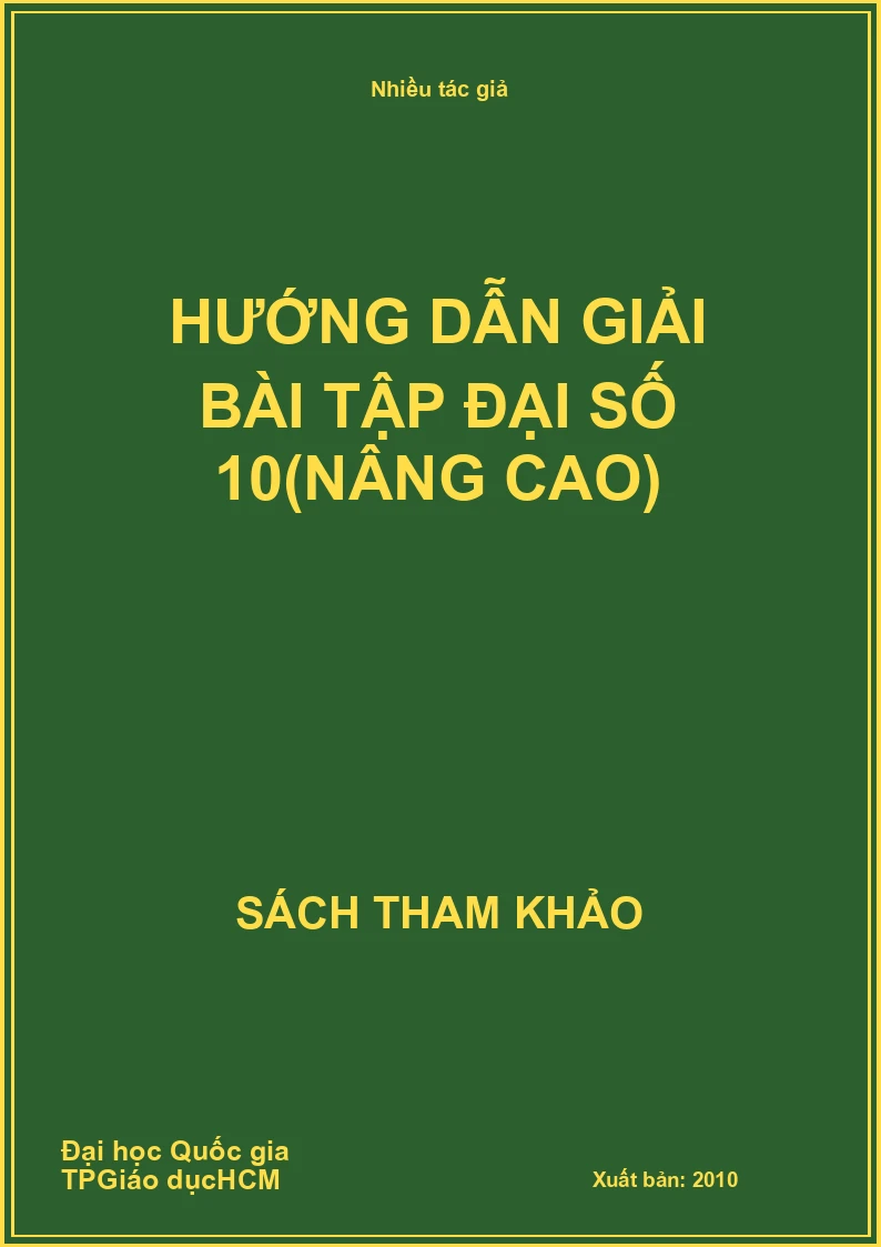 Hướng dẫn giải bài tập đại số 10(Nâng cao)