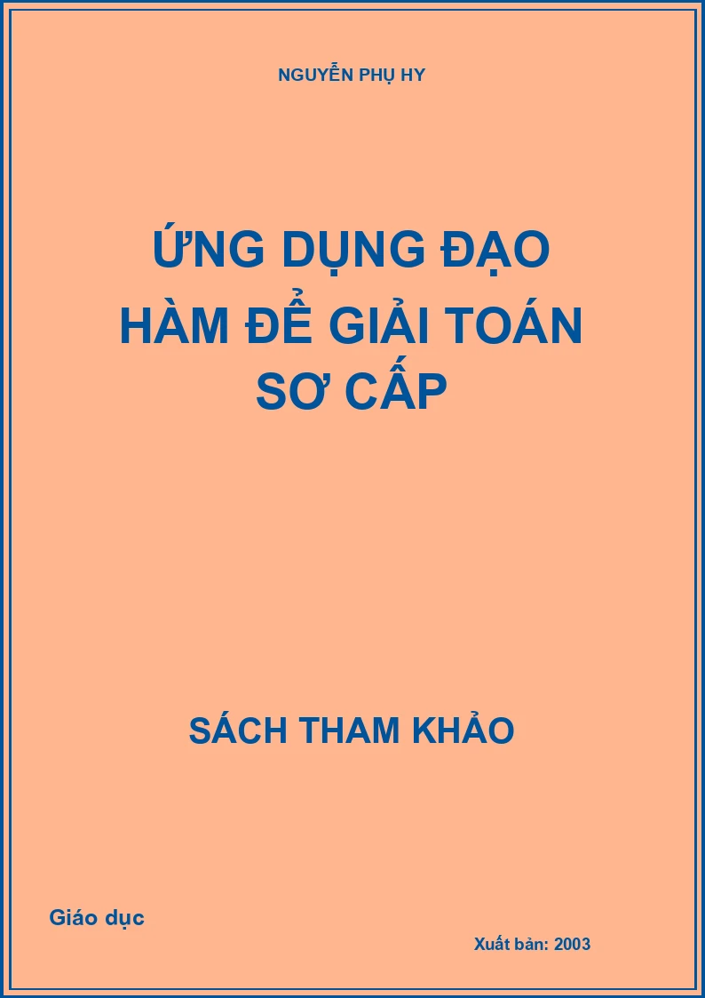 Ứng Dụng Đạo Hàm Để Giải Toán Sơ Cấp