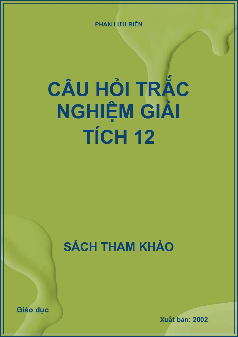 Câu Hỏi Trắc Nghiệm Giải Tích 12