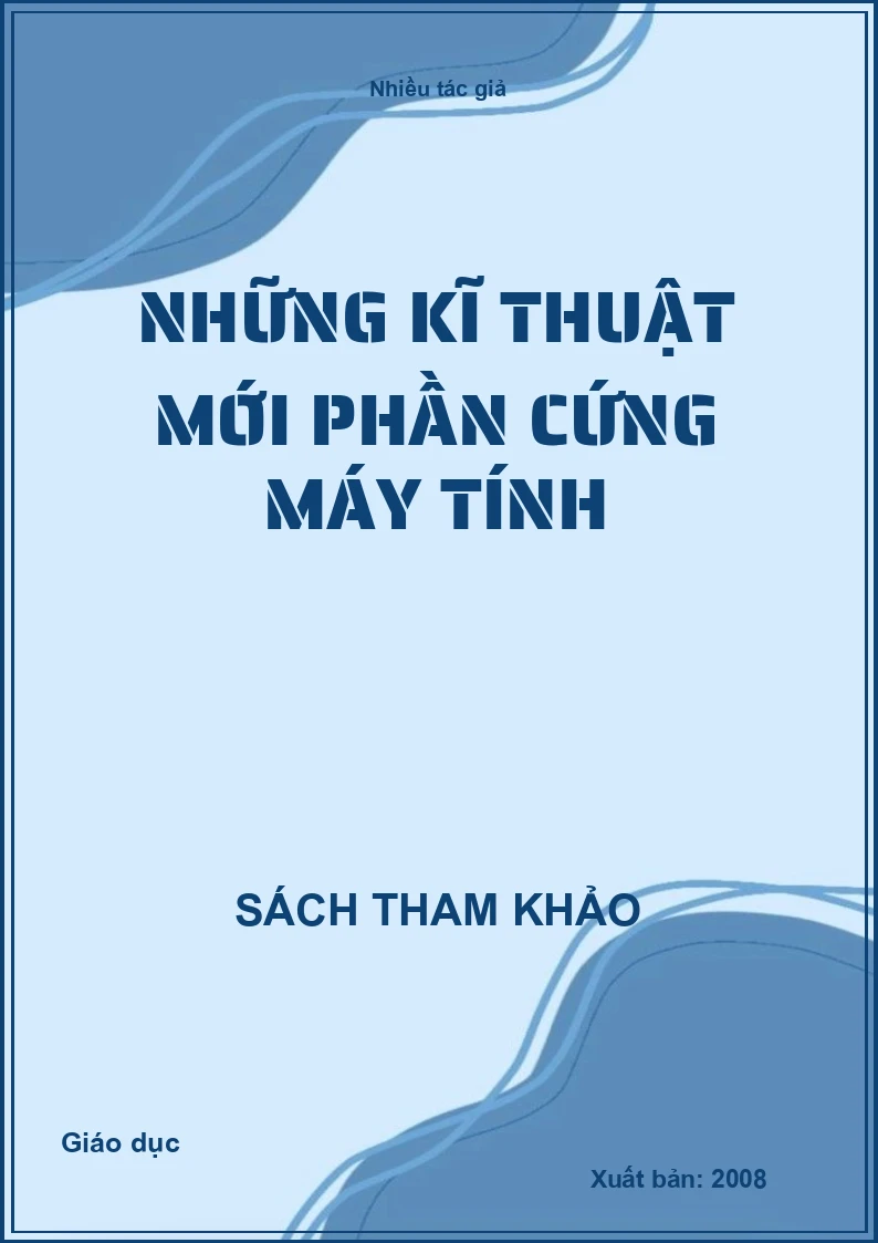 Những kĩ thuật mới phần cứng máy tính