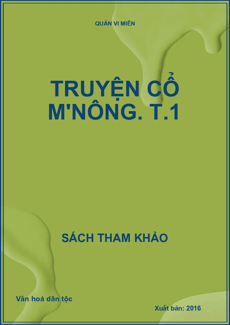 Truyện cổ M'NÔNG. T.1
