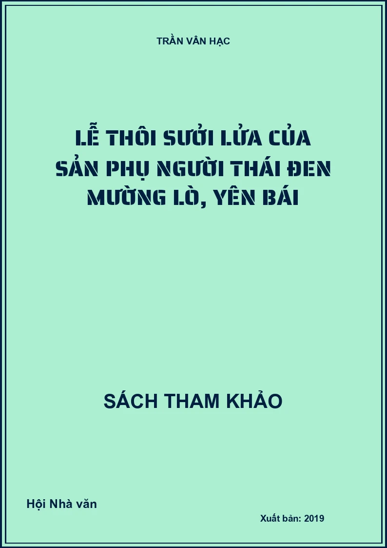 Lễ thôi sưởi lửa của sản phụ người Thái Đen Mường Lò, Yên Bái