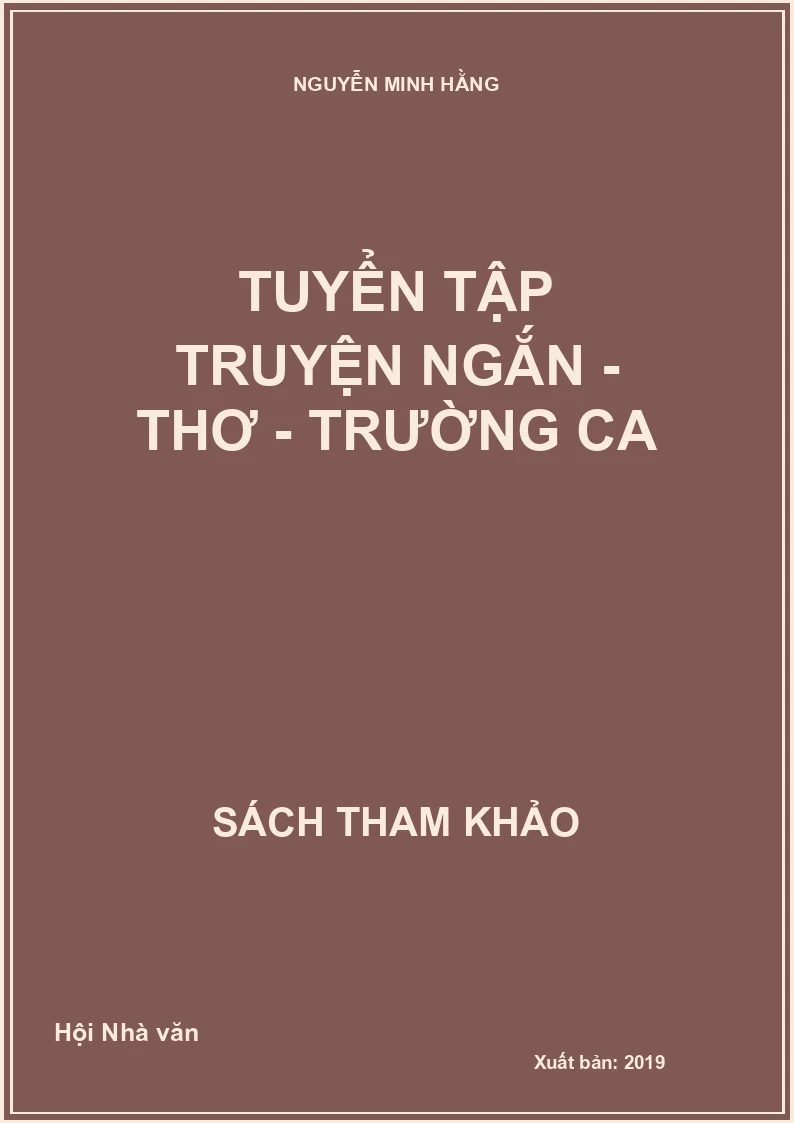 Tuyển tập Truyện ngắn - Thơ - Trường ca