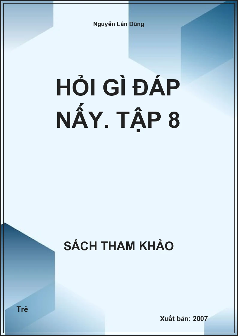 Hỏi gì đáp nấy. Tập 8
