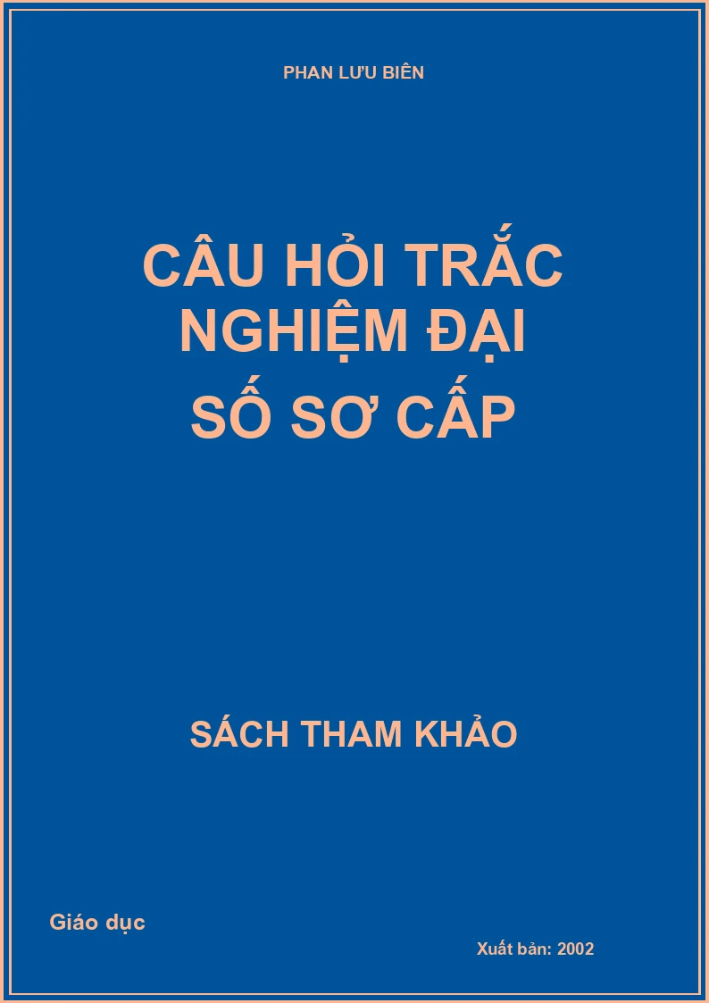Câu Hỏi Trắc Nghiệm Đại Số Sơ Cấp