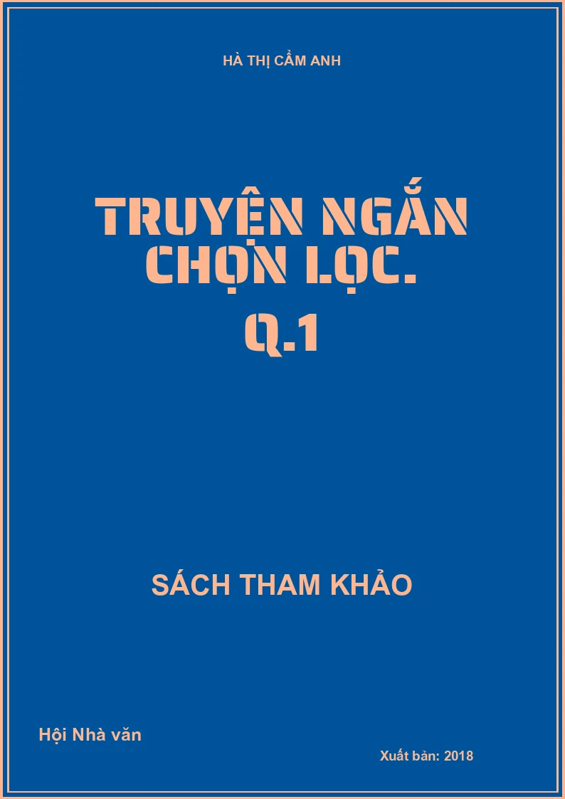 Truyện ngắn chọn lọc. Q.1