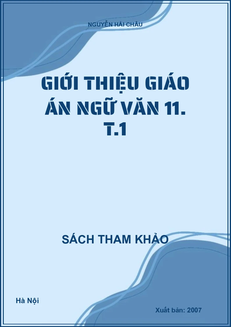 Giới thiệu giáo án ngữ văn 11. T.1