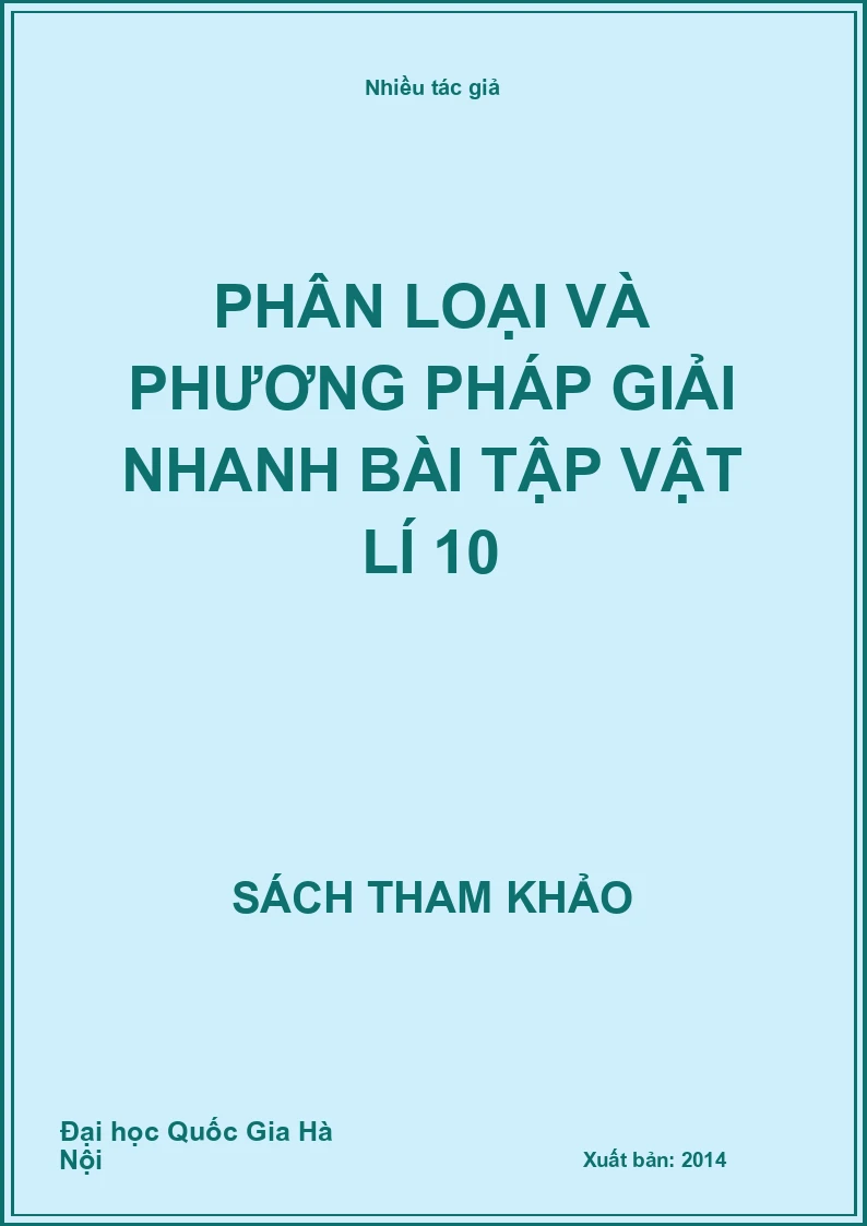 Phân loại và phương pháp giải nhanh bài tập vật lí 10
