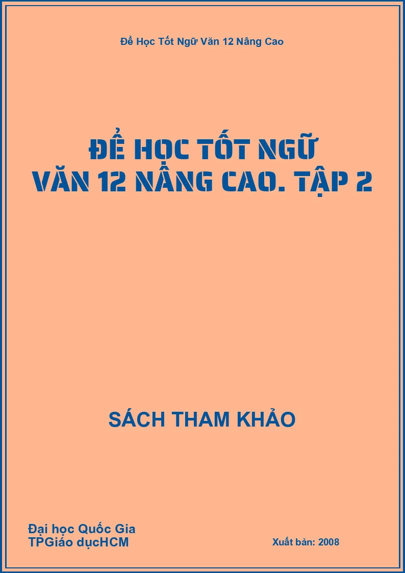 Để học tốt ngữ văn 12 nâng cao. Tập 2