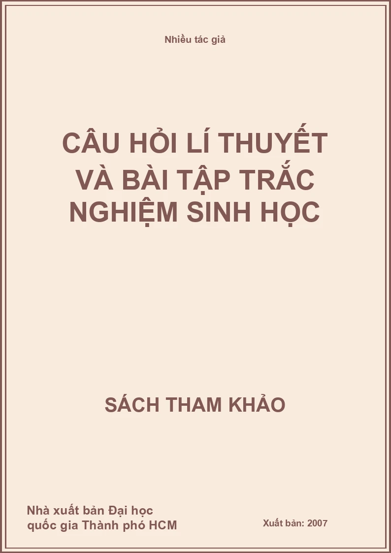 Câu hỏi lí thuyết và bài tập trắc nghiệm sinh học