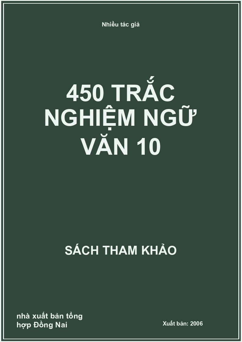 450 Trắc Nghiệm Ngữ Văn 10