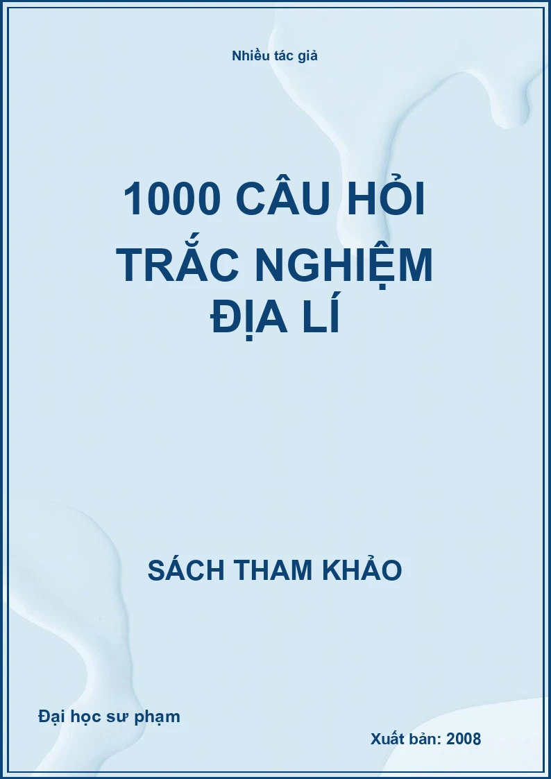 1000 câu hỏi trắc nghiệm địa lí