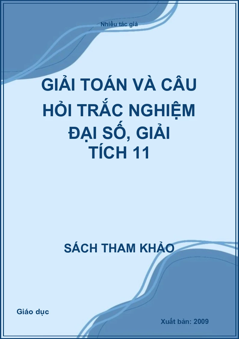 Giải Toán Và Câu Hỏi Trắc Nghiệm Đại Số, Giải Tích 11