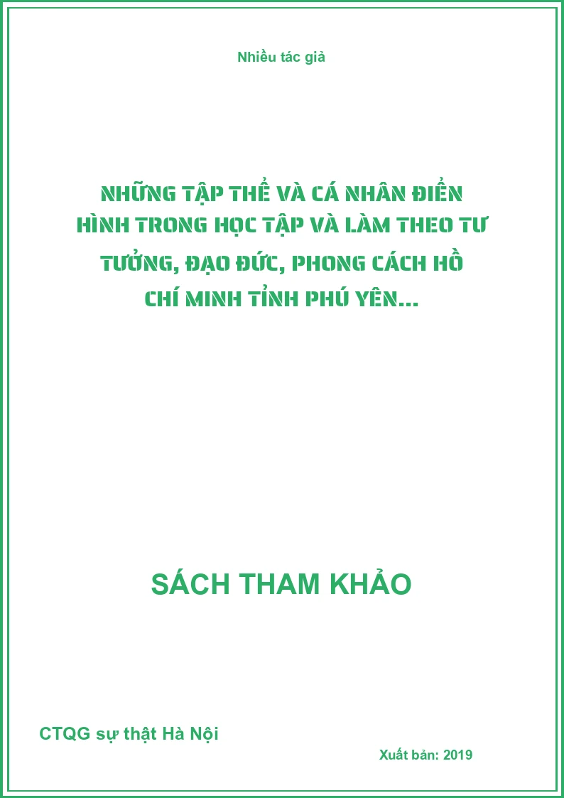 Những tập thể và cá nhân điển hình trong học tập và làm theo tư tưởng, đạo đức, phong cách Hồ Chí Minh tỉnh Phú Yên...