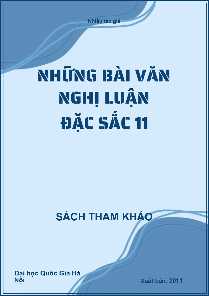 Những bài văn nghị luận đặc sắc 11
