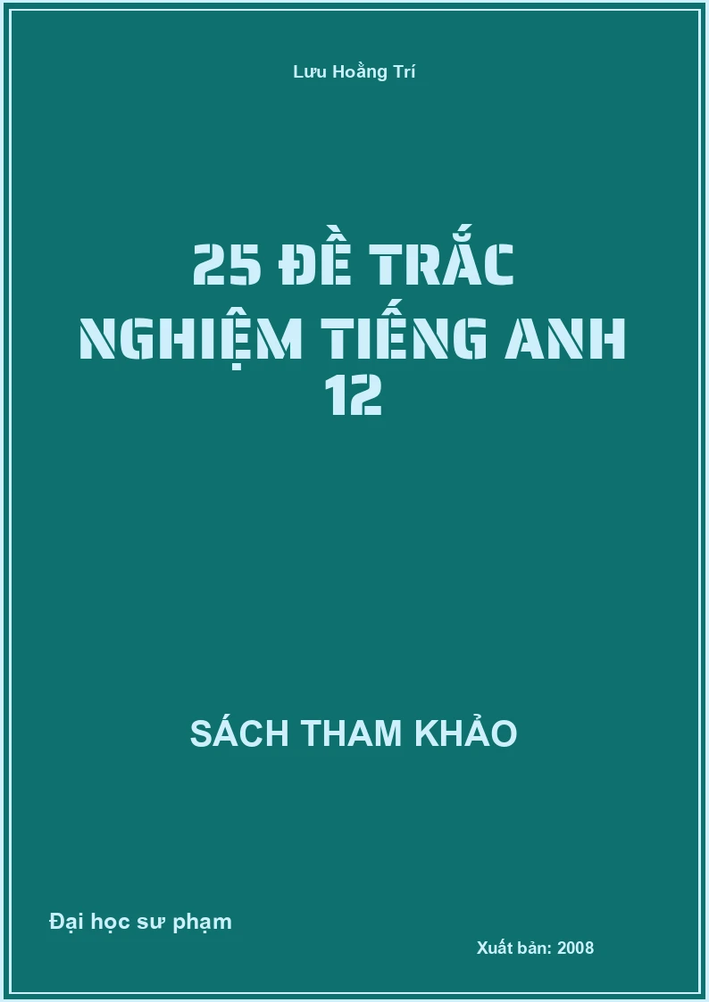 25 đề trắc nghiệm tiếng Anh 12