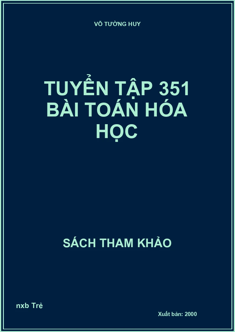 Tuyển Tập 351 Bài Toán Hóa Học