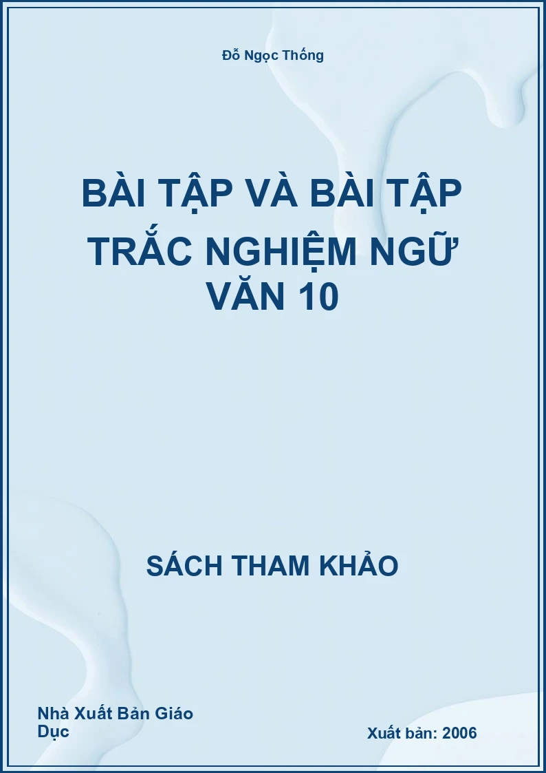 Bài tập và bài tập trắc nghiệm ngữ văn 10