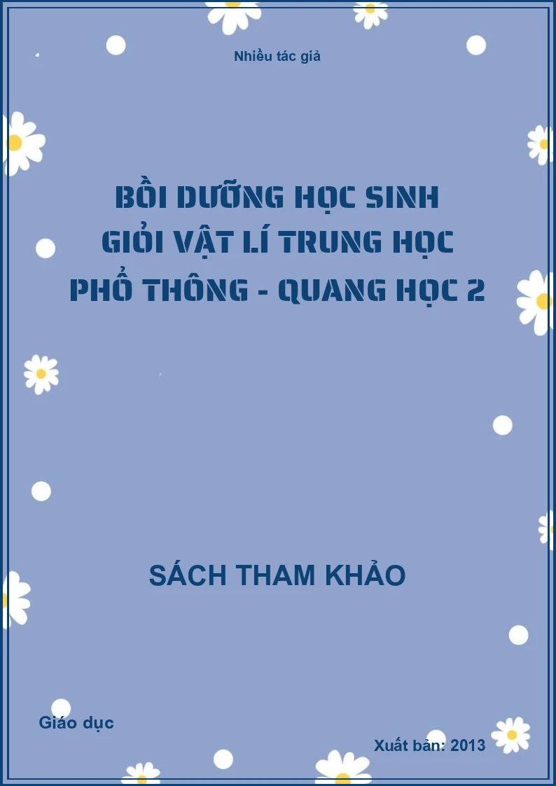 Bồi dưỡng học sinh giỏi vật lí trung học phổ thông - Quang học 2