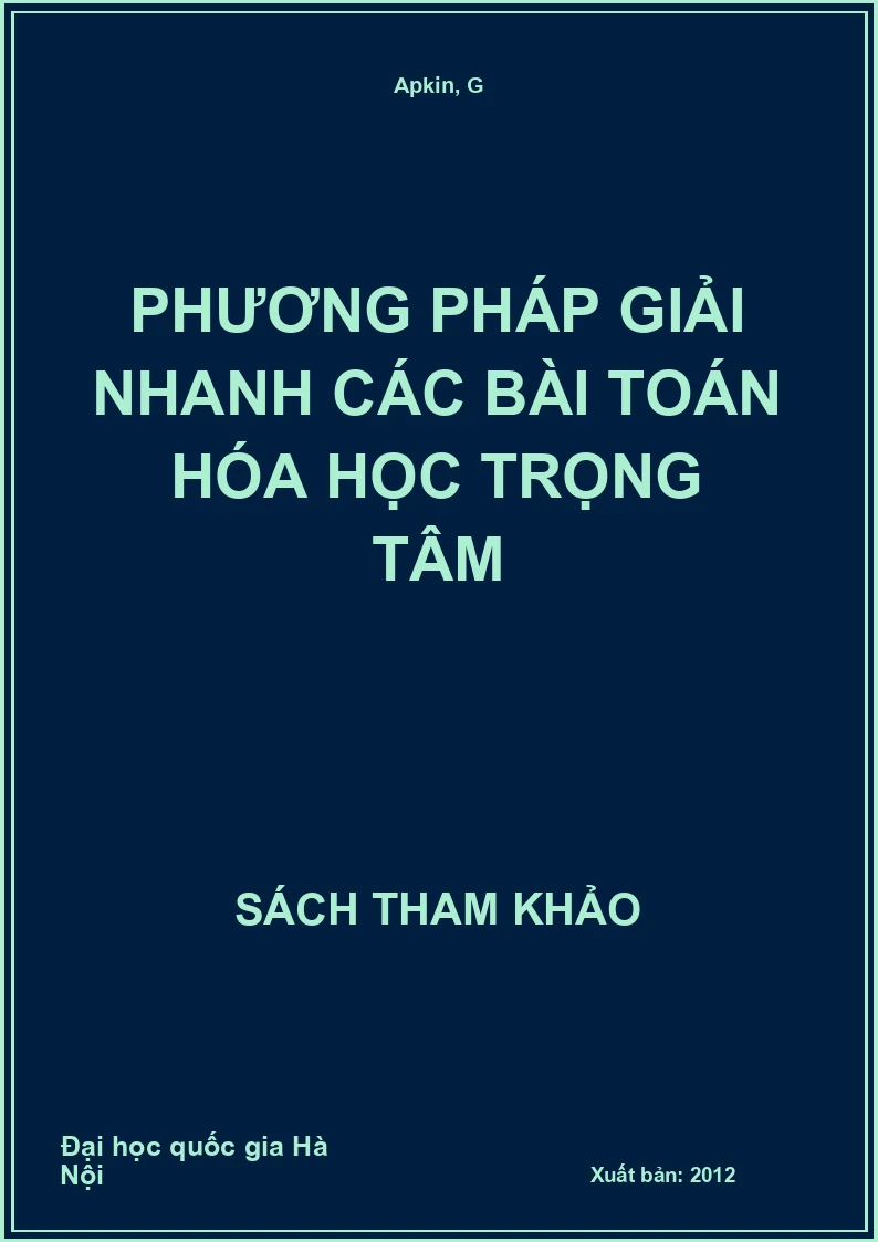Phương pháp giải nhanh các bài toán hóa học trọng tâm