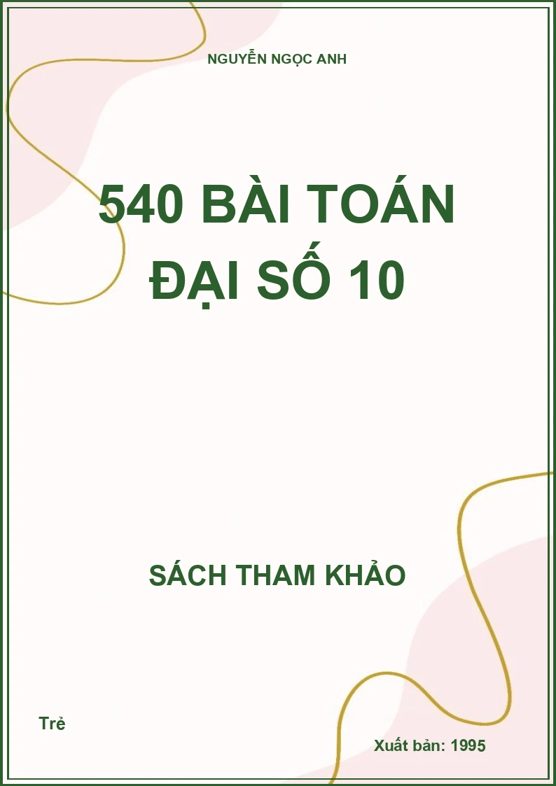 540 Bài Toán Đại Số 10