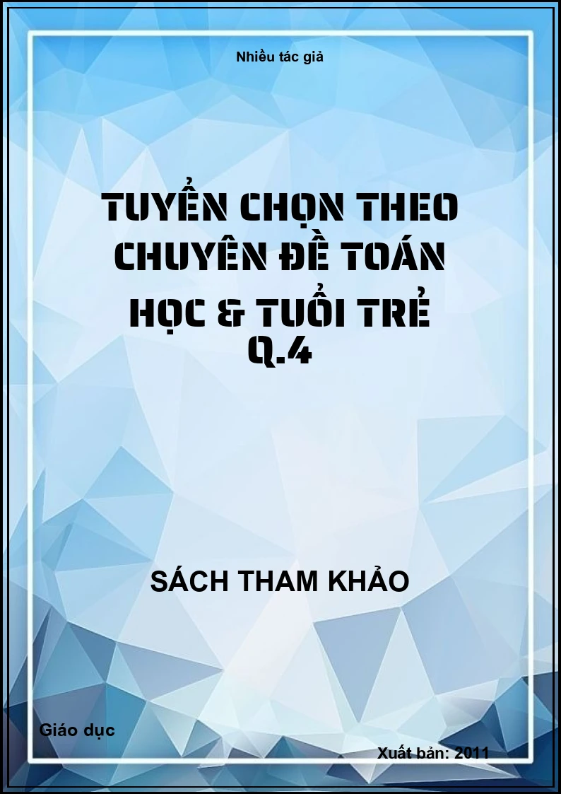 Tuyển chọn theo chuyên đề Toán học & tuổi trẻ Q.4