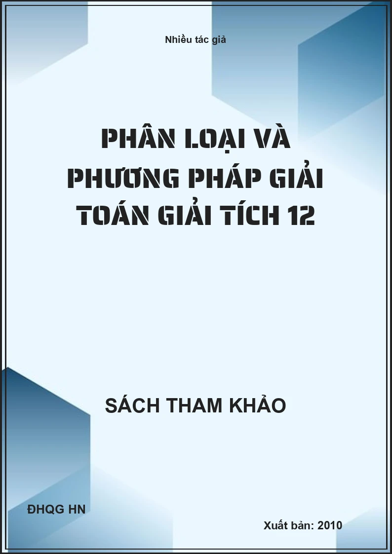 Phân Loại Và Phương Pháp Giải Toán Giải Tích 12