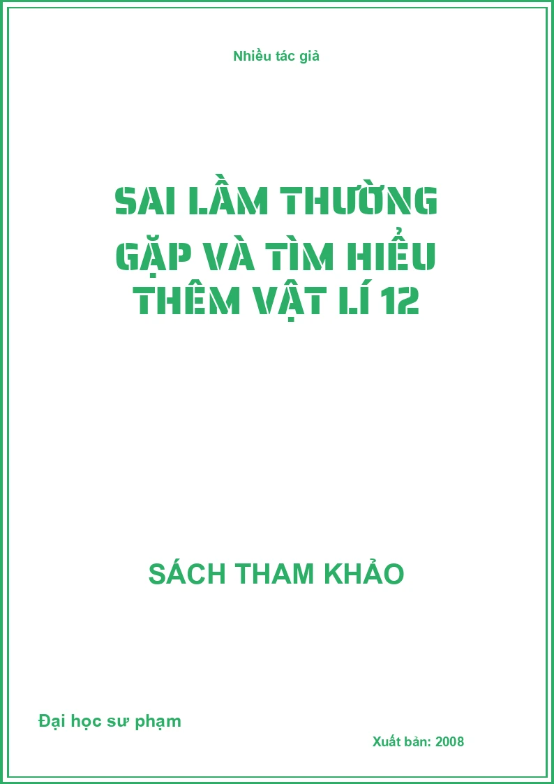 Sai lầm thường gặp và tìm hiểu thêm vật lí 12