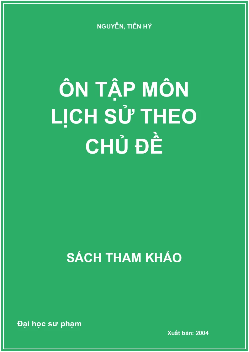 Ôn tập môn lịch sử theo chủ đề