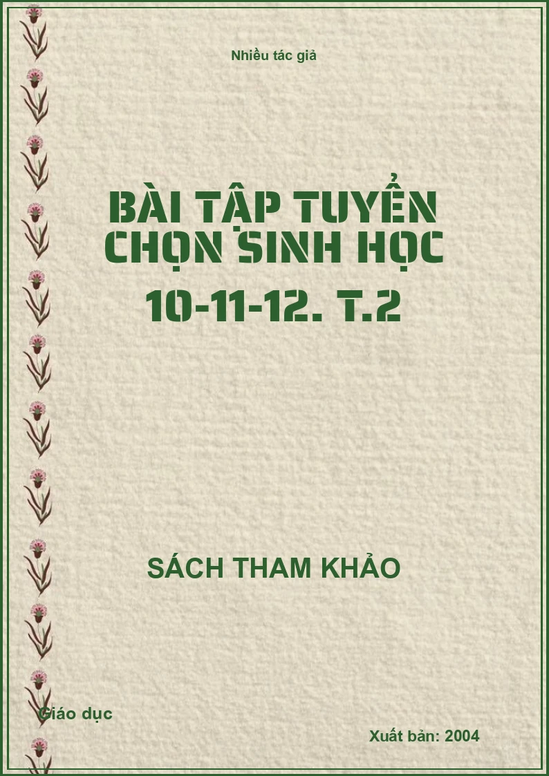 Bài Tập Tuyển Chọn Sinh Học 10-11-12. T.2