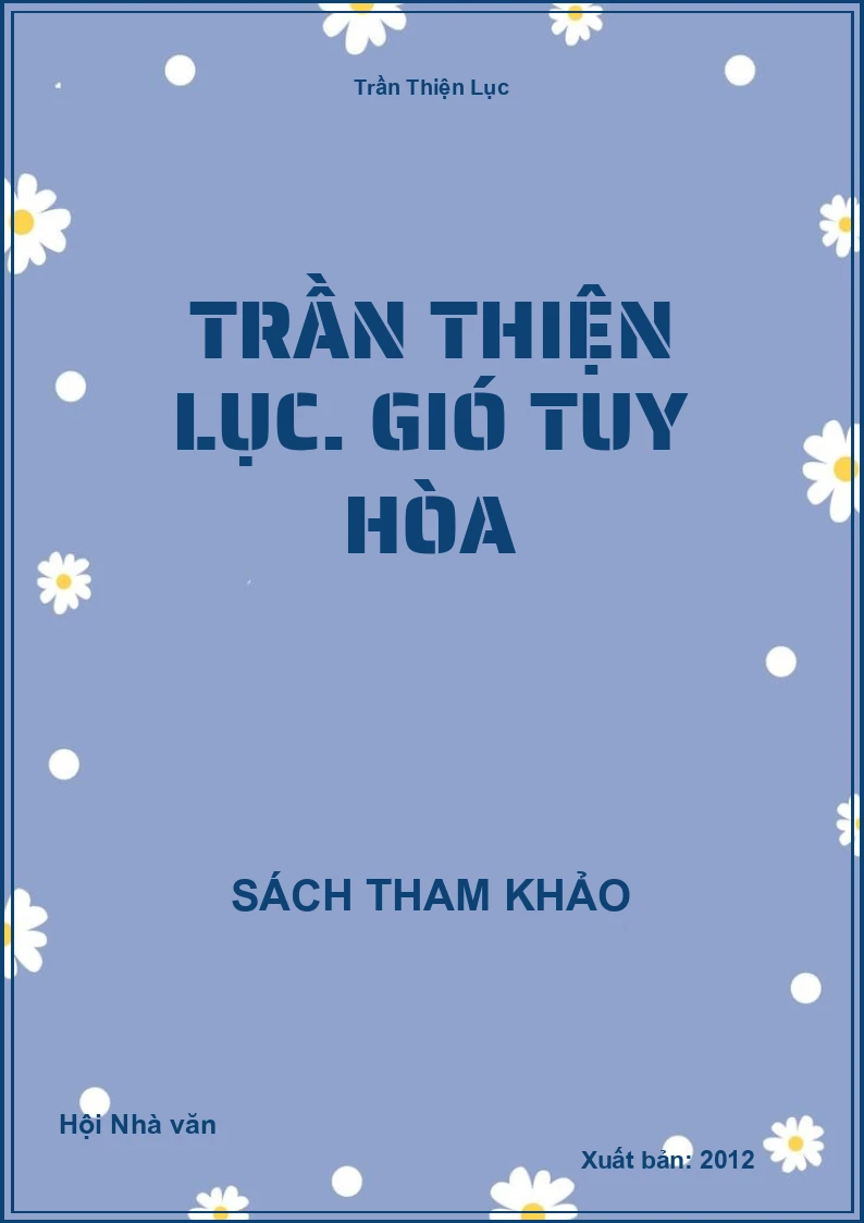 TRẦN THIỆN LỤC. Gió Tuy Hòa
