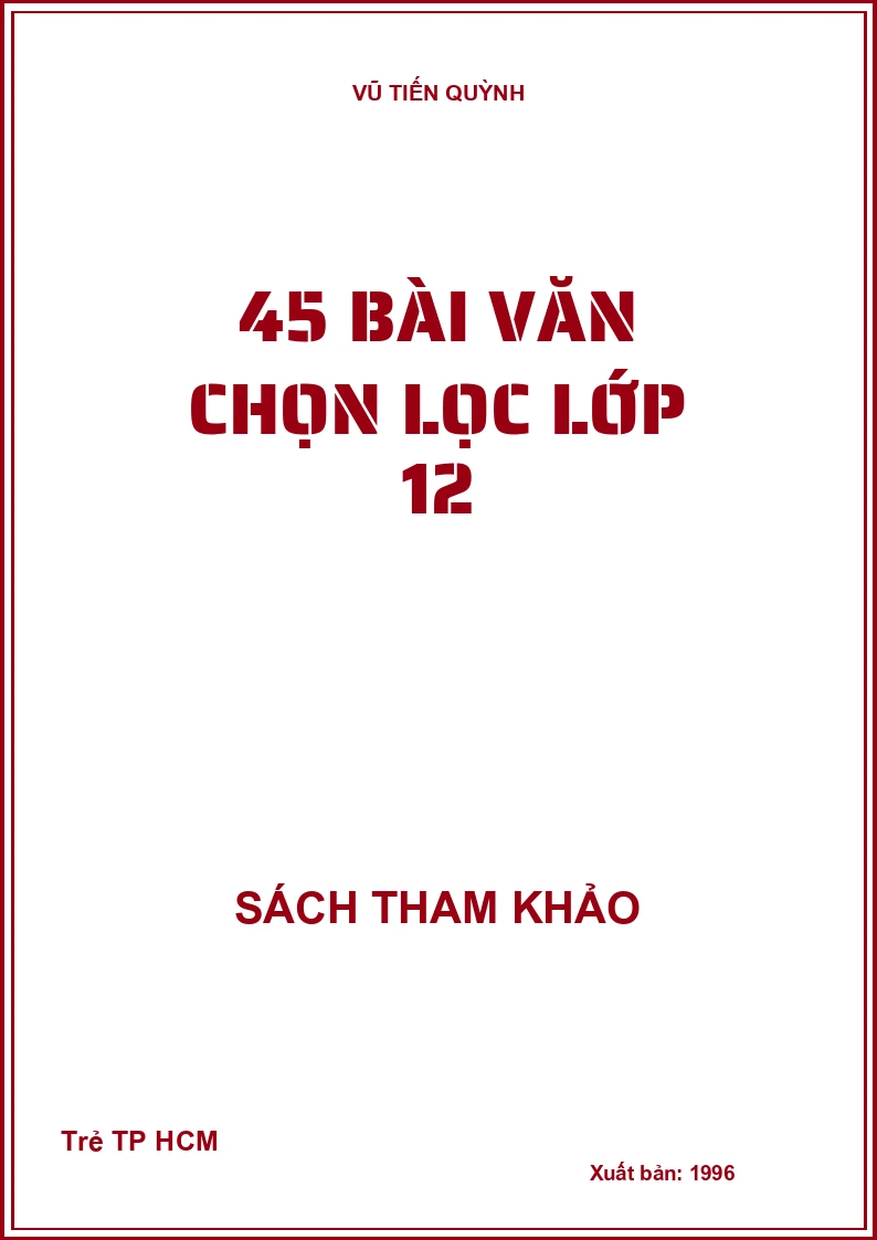 45 BÀI VĂN CHỌN LỌC LỚP 12