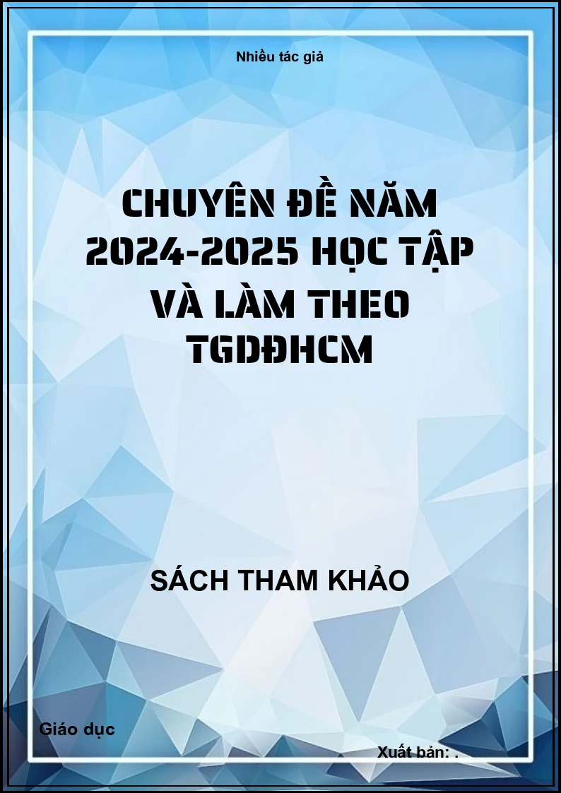 Chuyên đề năm 2024-2025 Học tập và làm theo TGDĐHCM