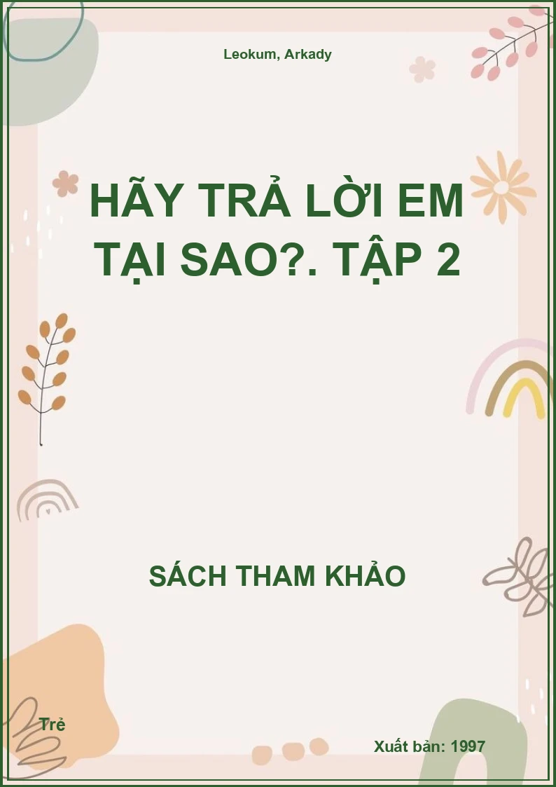 Hãy trả lời em tại sao?. Tập 2
