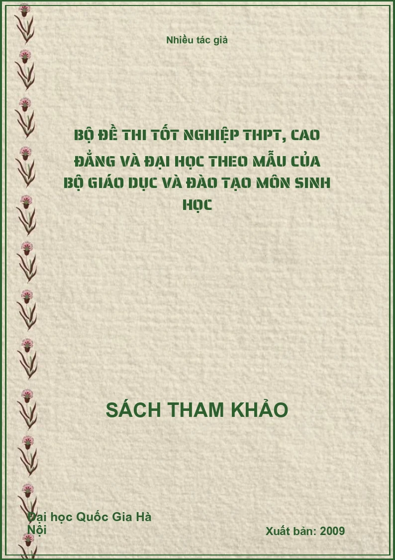 Bộ đề thi tốt nghiệp THPT, cao đẳng và đại học theo mẫu của Bộ giáo dục và đào tạo môn sinh học