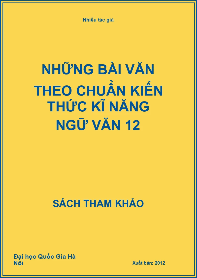 Những bài văn theo chuẩn kiến thức kĩ năng Ngữ văn 12