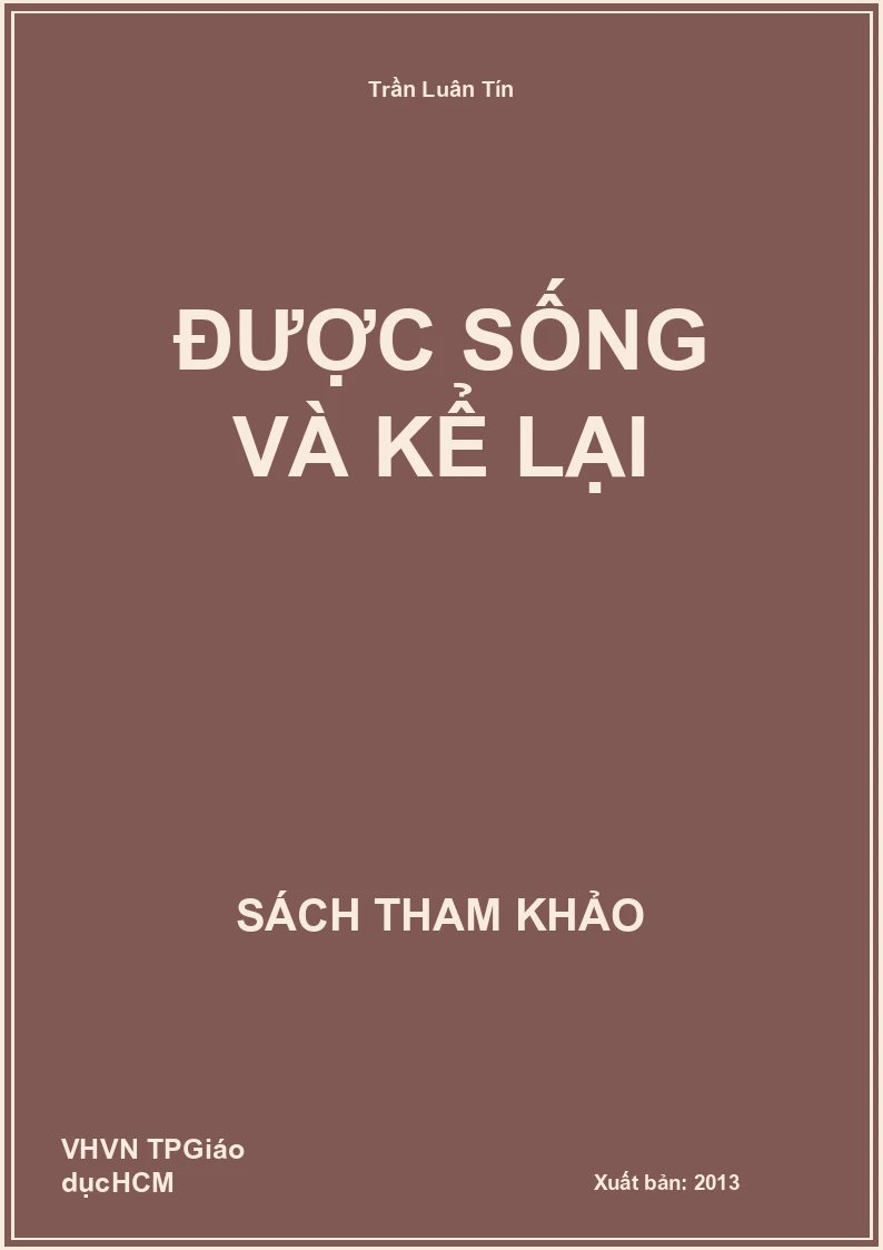 Được sống và kể lại