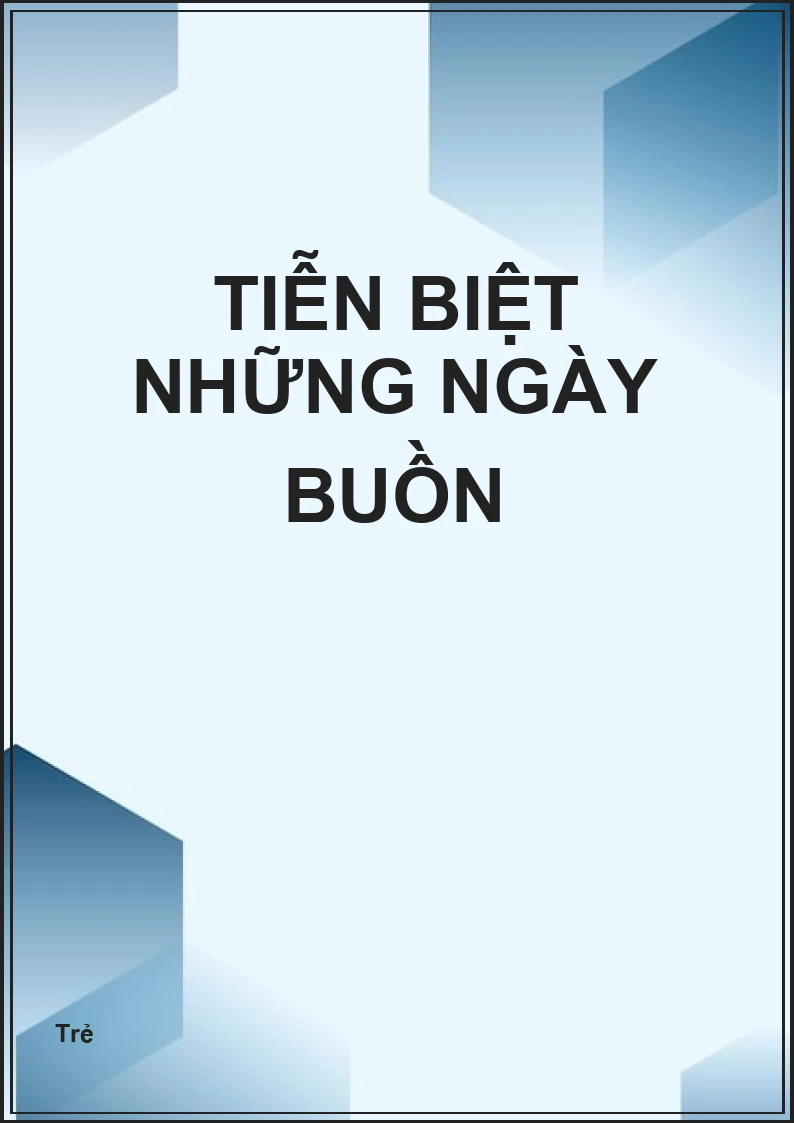 Tiễn biệt những ngày buồn