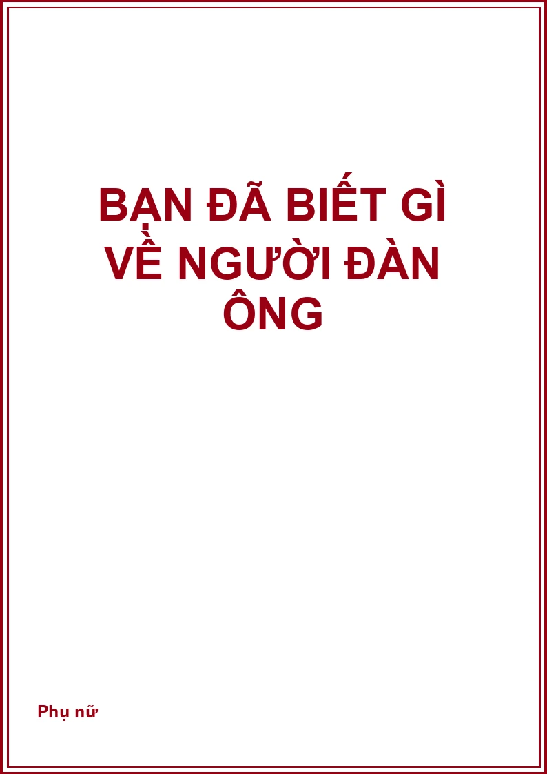 Bạn đã biết gì về người đàn ông