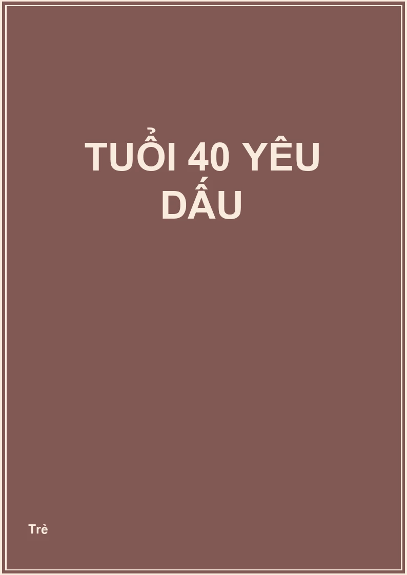 Tuổi 40 yêu dấu