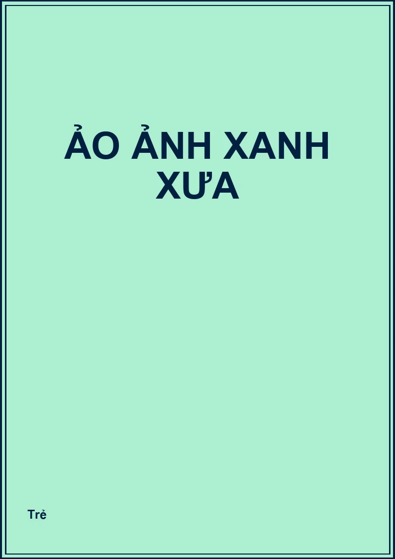 Ảo ảnh xanh xưa