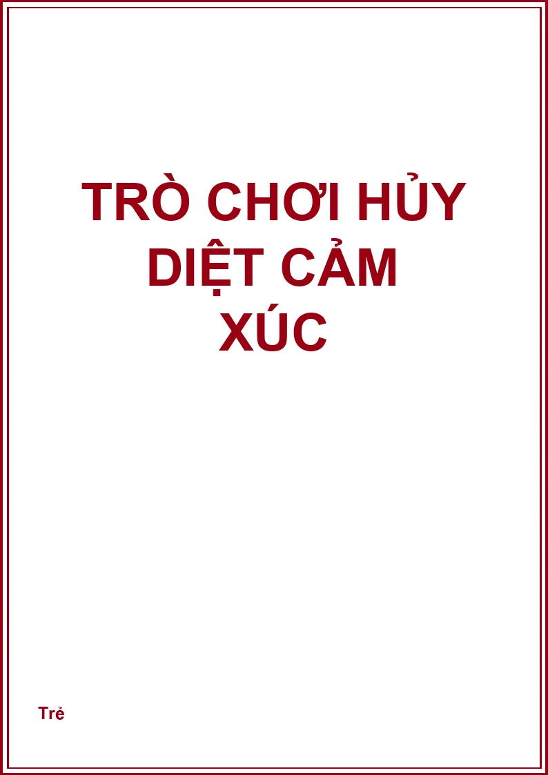 Trò chơi hủy diệt cảm xúc