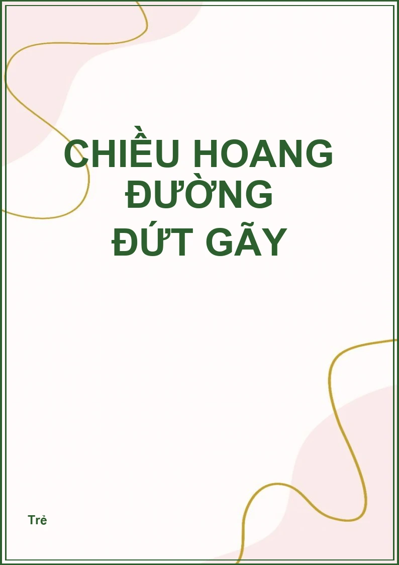 Chiều hoang đường đứt gãy