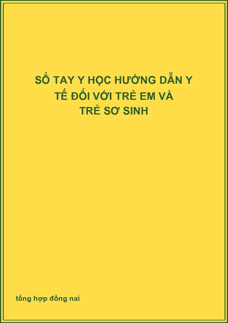 Sổ tay y học hướng dẫn y tế đối với trẻ em và trẻ sơ sinh